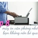 Máy in văn phòng nhỏ gọn